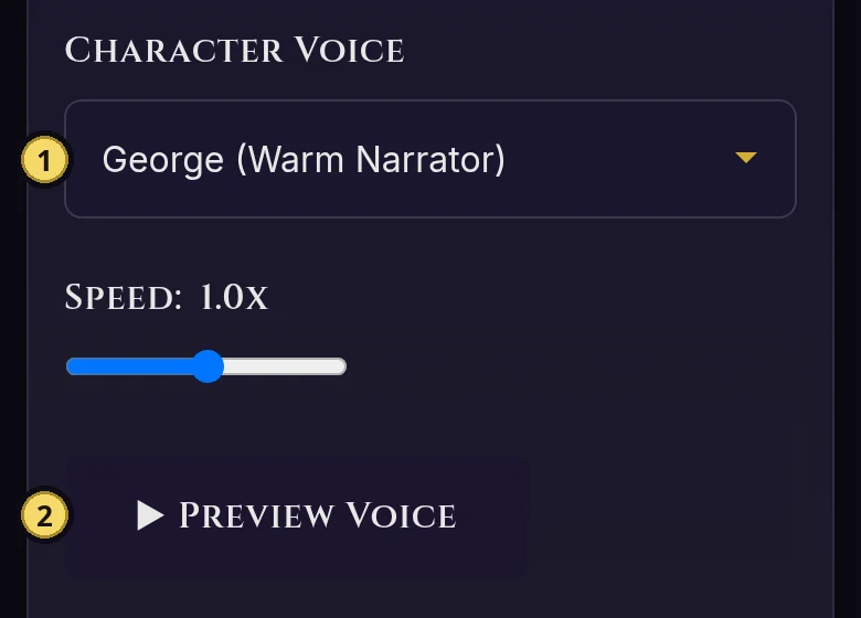 Give your character a voice and a speed, and hear a sample.